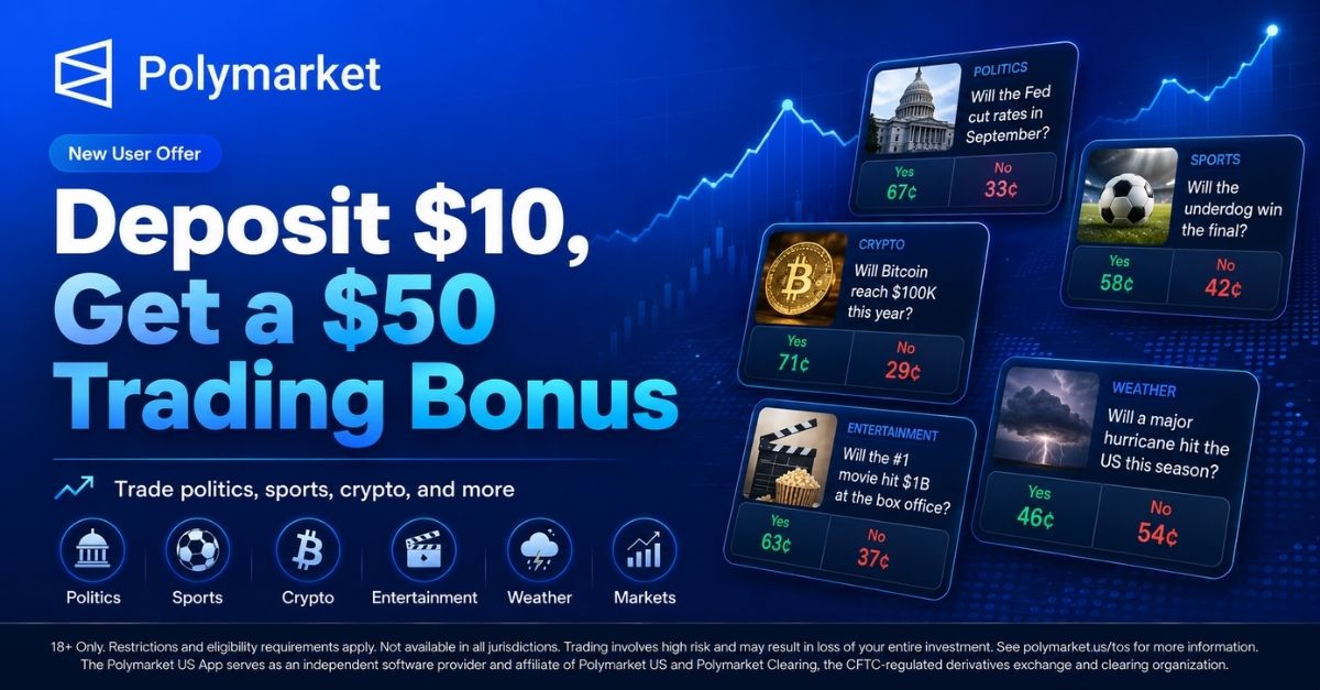 Polymarket US deposit $10 and get a $50 trading bonus offer as of August 31, 2026